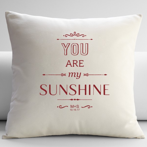 You Are My Sunshine Throw Pillow