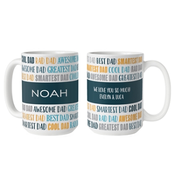 Best Dad, My Dad Mug - 15oz