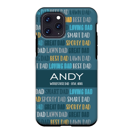 Best Dad, My Dad iPhone 11 Pro Case