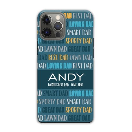 Best Dad, My Dad iPhone 12 Pro Max Case