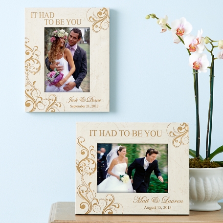 It Had To Be You Wedding Frame