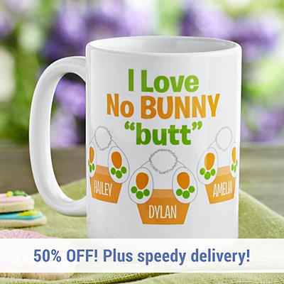 No Bunny "Butt" You Mug