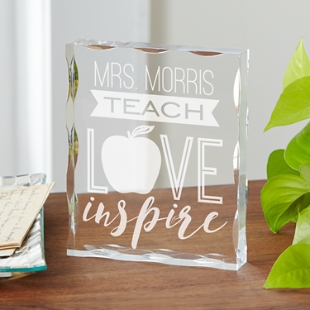 Teach, Love, Inspire Acrylic Block