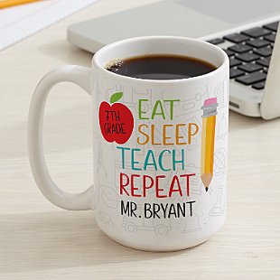 Eat, Sleep, Teach Coffee Mug - 15oz