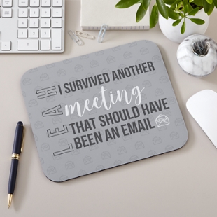 I Survived Another... Mouse Pad