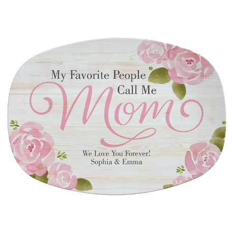 My Favorite People Call Me Mom Platter - 2 Lines