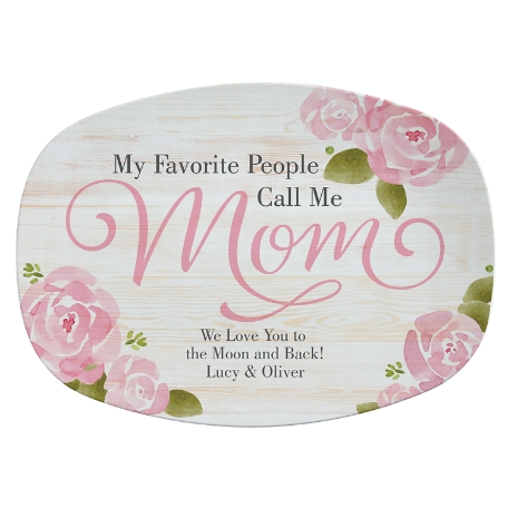 My Favorite People Call Me Mom Platter - 3 Lines