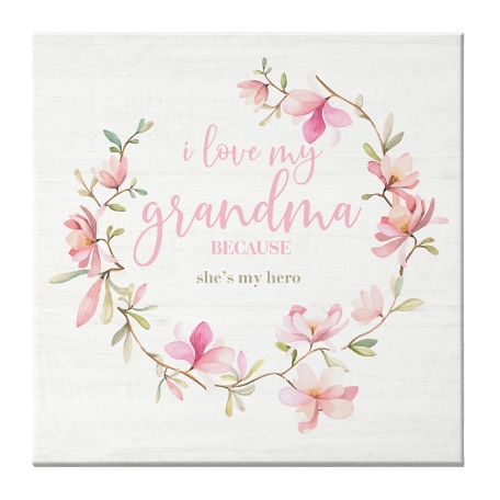 I Love Grandma Because Canvas - 11x11