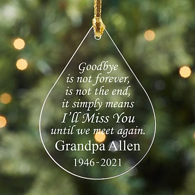 Goodbye is Not Forever Memorial Acrylic Ornament