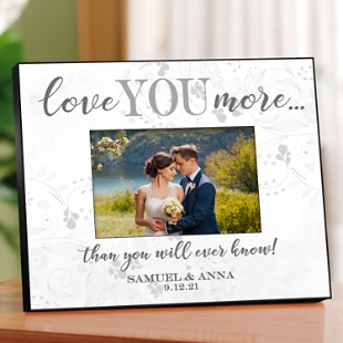 Love You More Frame