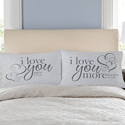 I Love You More Pillowcase Set