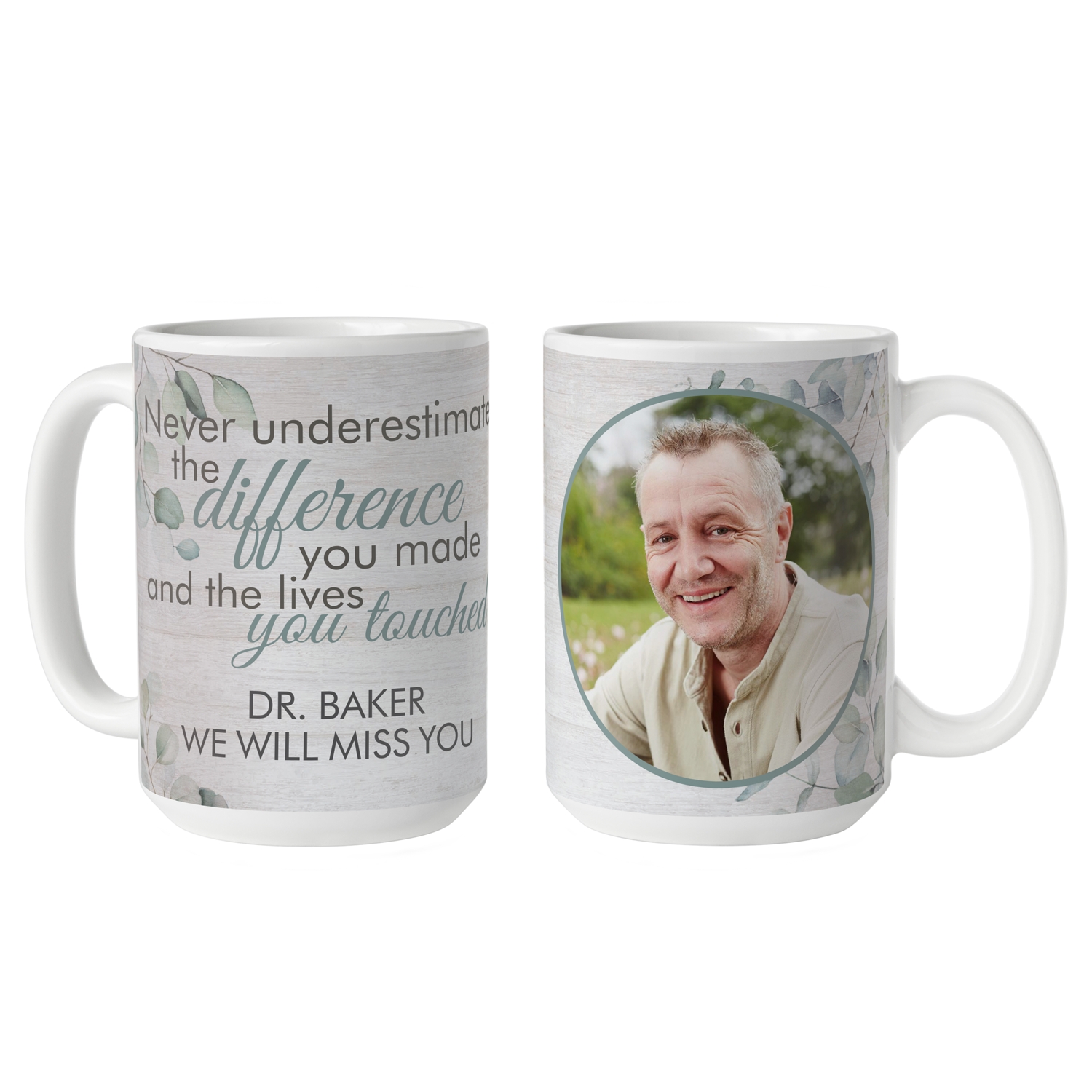 You Made A Difference Custom Photo Mug - 15oz