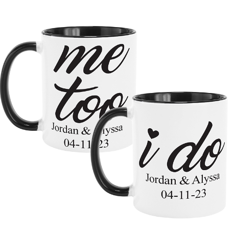 I Do, Me Too Mug Set - 11oz w/ Black Handle