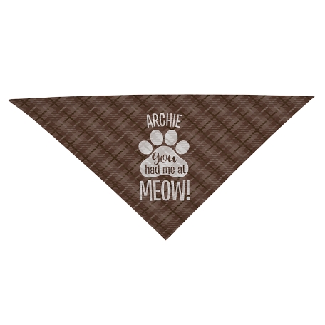 You Had Me At Meow! Bandana -Large-Brown