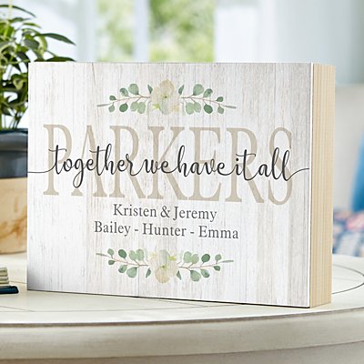 Together We Have It All Wood Block