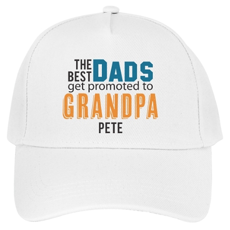 The Best Dads Get Promoted Cap - White