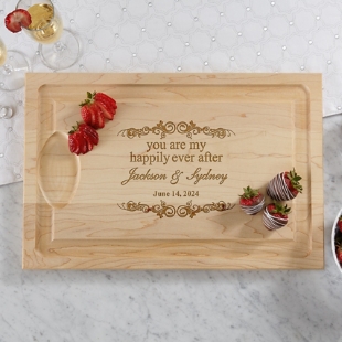 You Are My Happily Ever After Maple Wood Cutting Board
