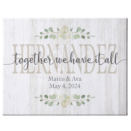 Together We Have It All Canvas-11x14-Unframed