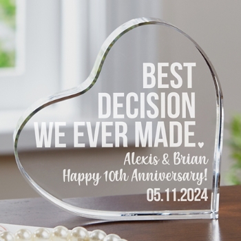 The Best Decision Anniversary Acrylic Heart