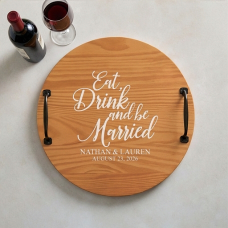 Eat, Drink & Be Married Classic Pine Wood Barrel Tray