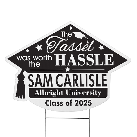 Tassel Was Worth The Hassle Graduation Cap Yard Sign - Black - Small