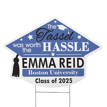 Tassel Was Worth The Hassle Graduation Cap Yard Sign- Blue - Large
