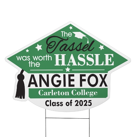 Tassel Was Worth The Hassle Graduation Cap Yard Sign - Green - Small