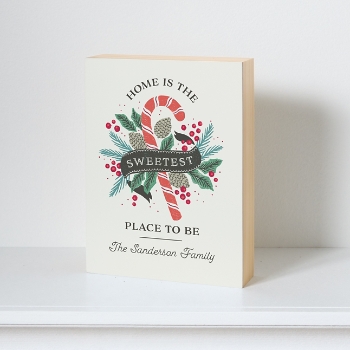 Sweetest Place to be Wood Block