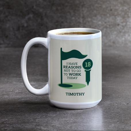 Reasons Not To Work Golf Mug