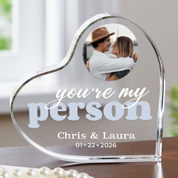 You Are My Person Photo Acrylic Heart