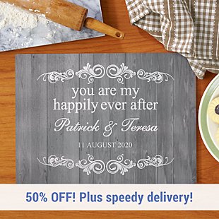 You Are My Happily Ever After Glass Chopping Board