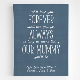 Mummy You Will Be Canvas Art