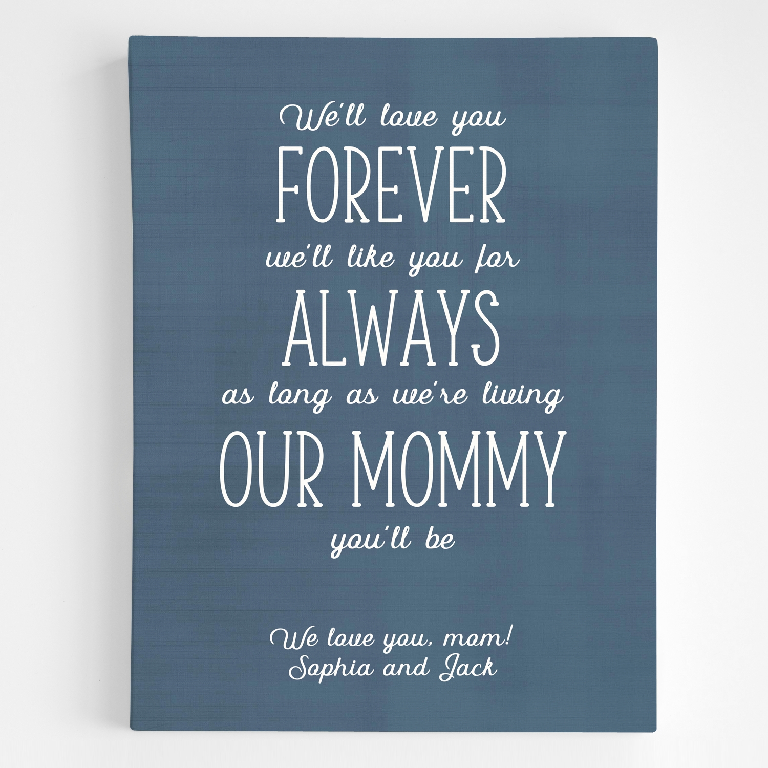 Mommy You Will Be Canvas Art